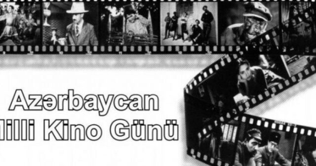 Bu gün Azərbaycan Kinosu Günüdür